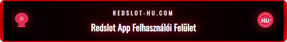 A Redslot applikáció letisztult és felhasználóbarát felülete okostelefonon.