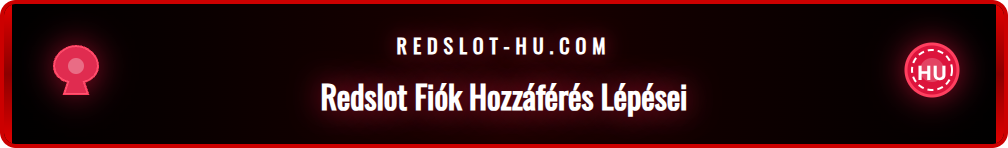 Infografika, amely bemutatja a Redslot bejelentkezés lépéseit: weboldal megnyitása, adatok beírása és a fiókba való belépés.