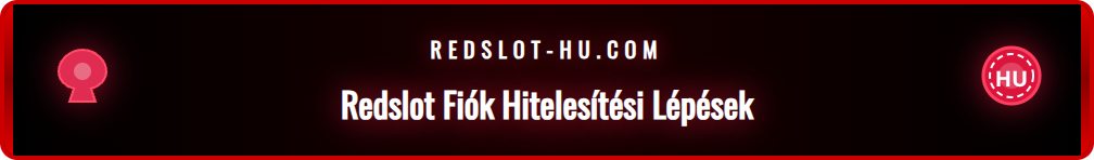 A Redslot fiók hitelesítése a személyes okmányok feltöltésével.
